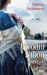 Porodní bábou navždy Porodní bábou navždy