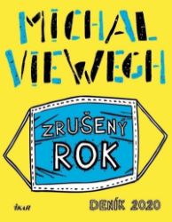 Zrušený rok – Deník 2020 Zrušený rok – Deník 2020
