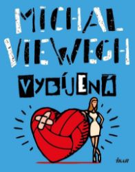 Vybíjená - Michal Viewegh - Česká a slovenská beletrie Vybíjená