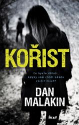 Kořist - Dan Malakin - Thrillery Kořist