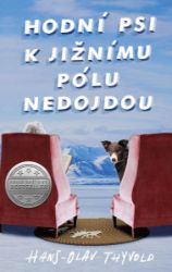 Hodní psi k jižnímu pólu nedojdou Hodní psi k jižnímu pólu nedojdou