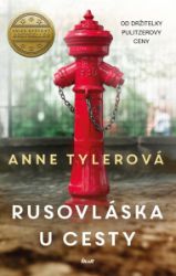 Rusovláska u cesty - Anne Tyler - Romány Rusovláska u cesty