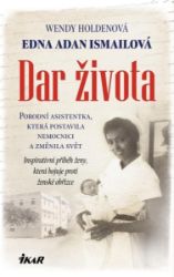 Dar života - Edna Adan Ismail,Wendy Holden - Literatura faktu Dar života