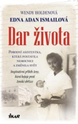 Dar života - Edna Adan Ismail,Wendy Holden - Literatura faktu Dar života