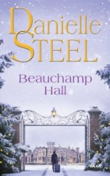 Beauchamp Hall - Danielle Steel - Romány pro ženy Beauchamp Hall