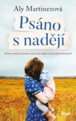 Psáno s nadějí - Aly Martinez - Romány pro ženy Psáno s nadějí