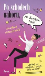 Po schodech nahoru, po čumáku dolů - Zuzana Součková - Česká a slovenská beletrie Po schodech nahoru, po čumáku dolů