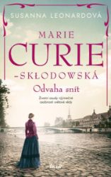 Marie Curie-Skłodowská - Susanna Leonard - Romány Marie Curie-Skłodowská