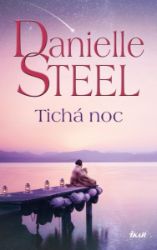 Tichá noc - Danielle Steel - Romány pro ženy Tichá noc