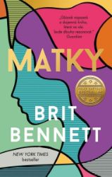 Matky - Brit Bennett - Romány Matky