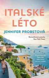 Italské léto - Jennifer Probst - Romány pro ženy Italské léto