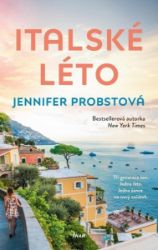 Italské léto - Jennifer Probst - Romány pro ženy Italské léto