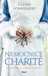 Nemocnice Charité - Průlom a odhodlání