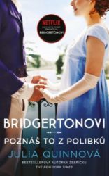 Bridgertonovi: Poznáš to z polibků Bridgertonovi: Poznáš to z polibků