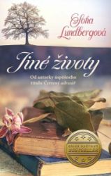 Jiné životy - Sofia Lundberg - Romány Jiné životy