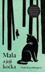 Mala a její kočka - Mala Kacenberg - Světová beletrie Mala a její kočka