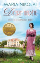 Sága od Bodamského jezera: Dcery naděje - Maria Nikolai - Historické romány Dcery naděje