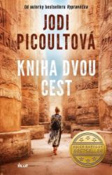 Kniha dvou cest - Jodi Picoult - Světová beletrie Kniha dvou cest