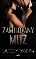 Zamilovaný muž - Laurelin Paige - Erotické romány Zamilovaný muž