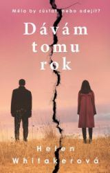 Dávám tomu rok - Helen Whitaker - Romány pro ženy Dávám tomu rok