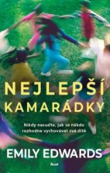 Nejlepší kamarádky - Emily Edwards - Romány Nejlepší kamarádky