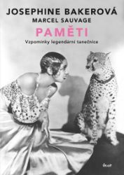Josephine Bakerová: Paměti - Marcel Sauvage,Joséphine Baker - Biografie a autobiografie Josephine Bakerová: Paměti