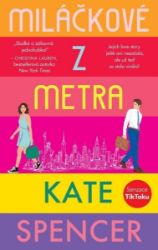 Miláčkové z metra