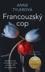 Francouzský cop - Anne Tyler - Romány Francouzský cop