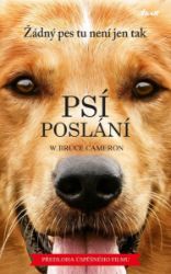 Psí poslání - William Bruce Cameron - Romány Psí poslání
