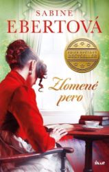 Zlomené pero - Sabine Ebert - Historické romány Zlomené pero