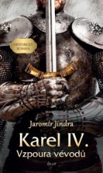 Karel IV. – Vzpoura vévodů Karel IV. – Vzpoura vévodů
