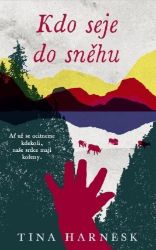 Kdo seje do sněhu - Tina Harnesk - Romány Kdo seje do sněhu