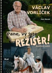 Pane, vy jste režisér! Pane, vy jste režisér!