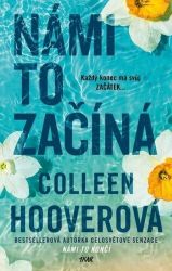 Námi to začíná - Colleen Hooverová - Romány pro ženy Námi to začíná