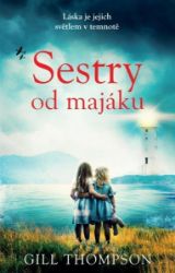 Sestry od majáku - Gill Thompson - Historické romány Sestry od majáku