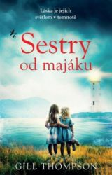 Sestry od majáku - Gill Thompson - Historické romány Sestry od majáku
