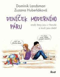Deníček moderního páru - Dominik Landsman,Zuzana Hubeňáková - Český humor a satira Deníček moderního páru