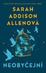 Neobyčejní - Sarah Addison Allen - Romány Neobyčejní
