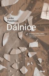 Dálnice - Lenka Potůčková - Česká a slovenská beletrie Dálnice