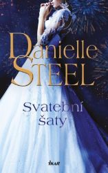Svatební šaty - Danielle Steel - Romány pro ženy Svatební šaty