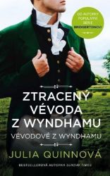 Ztracený vévoda z Wyndhamu - Julia Quinn - Romány pro ženy Ztracený vévoda z Wyndhamu