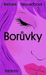 Borůvky - Barbara Nesvadbová - Česká a slovenská beletrie Borůvky
