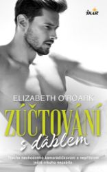 Zúčtování s ďáblem - Elizabeth O´Roark - Romány pro ženy Zúčtování s ďáblem