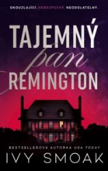 Tajemný pan Remington - Ivy Smoak - Thrillery Tajemný pan Remington