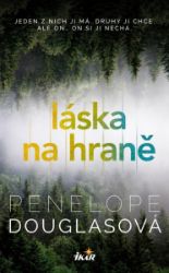 Láska na hraně - Penelope Douglasová - Romány pro ženy Láska na hraně