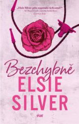Bezchybně - Elsie Silver - Romány pro ženy Bezchybně