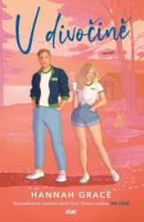 V divočině - Hannah Grace - Romány pro ženy V divočině