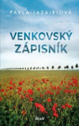 Venkovský zápisník - Pavla Jazairiová - Česká a slovenská beletrie Venkovský zápisník