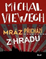 Mráz přichází z Hradu Mráz přichází z Hradu