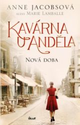 Kavárna U Anděla: Nová doba Kavárna U Anděla: Nová doba